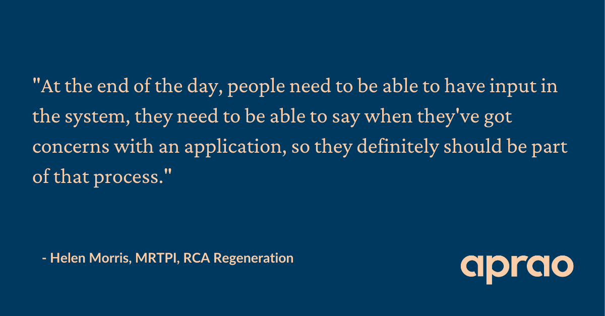 Quote by RCA Regeneration's Helen Morris about why local people need to have input in the UK property development planning system.